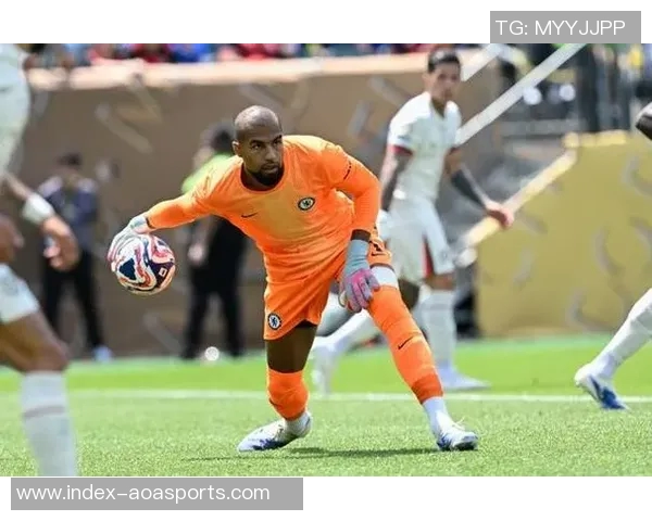 罗伯特桑切斯助力切尔西稳固防线对抗热刺展现出色表现