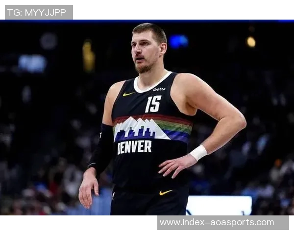 阿德尔曼分析约基奇表现上半场10分下半场30分的原因与调整能力 阿德尔曼分析约基奇表现上半场10分下半场30分的原因与调整能力